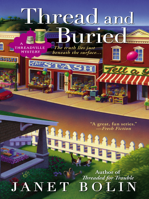 Title details for Thread and Buried by Janet Bolin - Wait list
